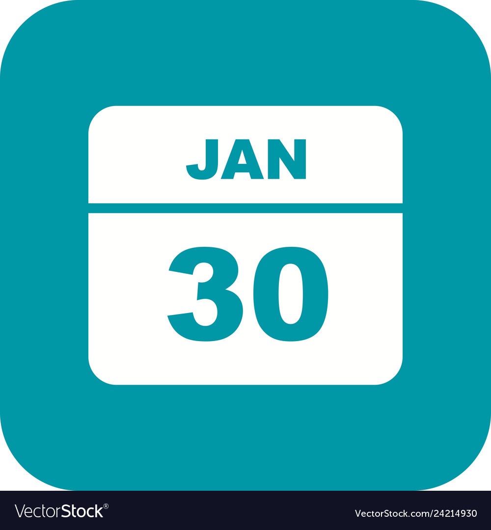 January 30th date on a single day calendar Vector Image