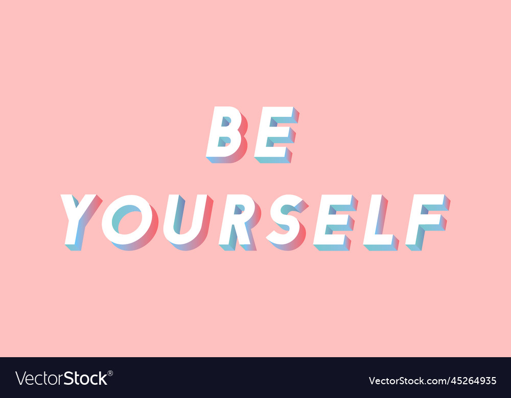 Be yourself lettering typography gradient