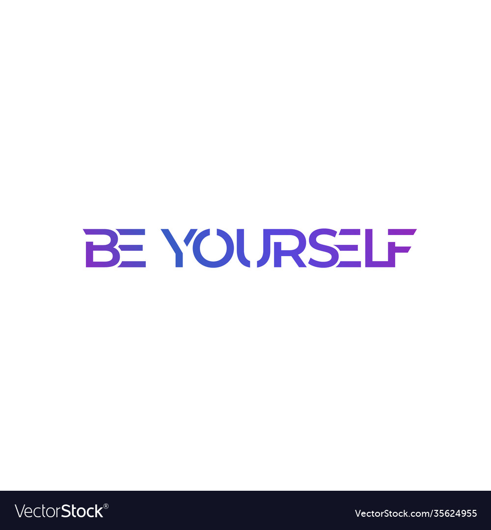 Be yourself design on white