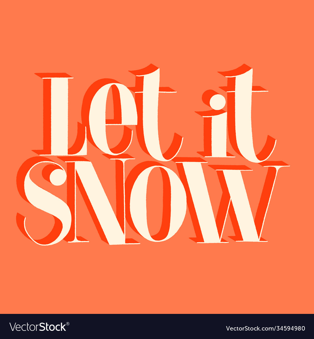 Let it snow hand drawn lettering quote Royalty Free Vector