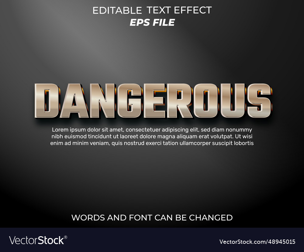 Dangerous editable text effect 3d font style use vector image Dangerous editable text effect 3d font style use