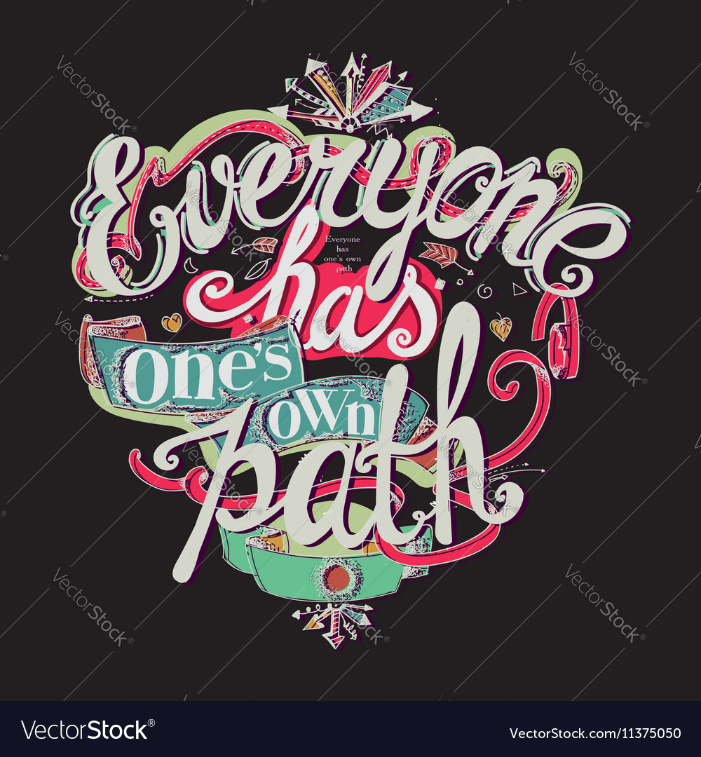 Everyone has ones own path
