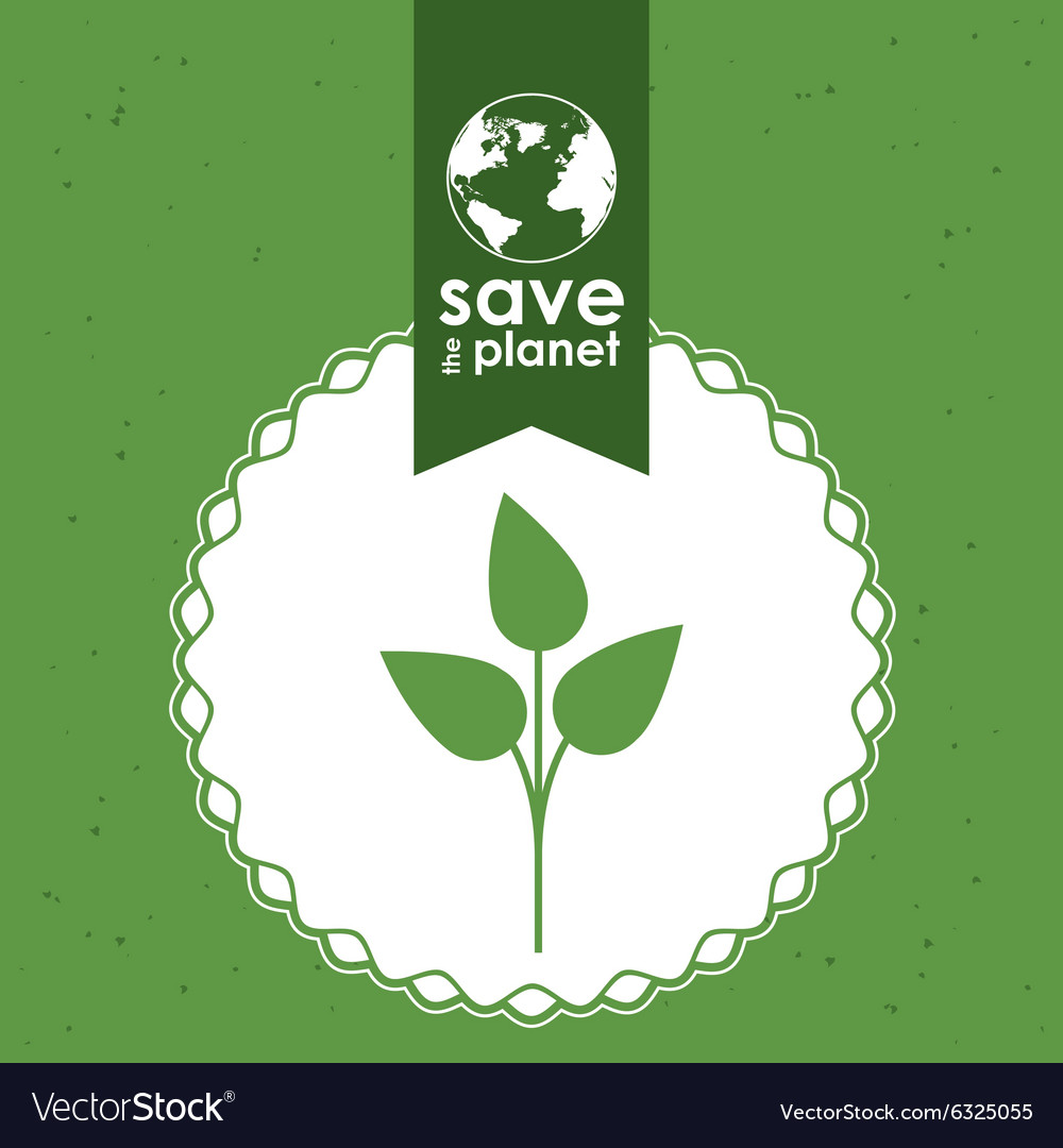 Save the planet design