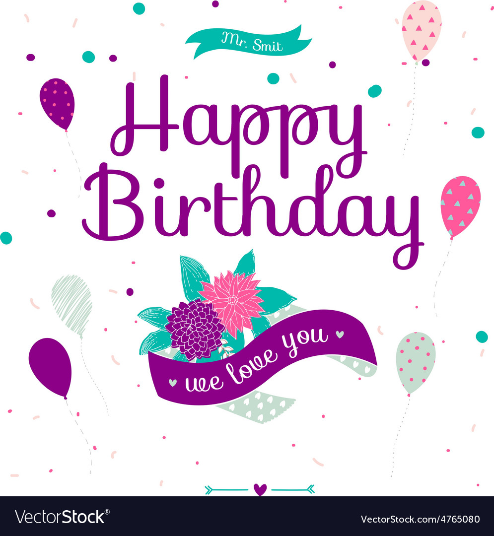 Cute romantic and lovely happy birthday card Vector Image Cute romantic and lovely happy birthday card Vector Image
