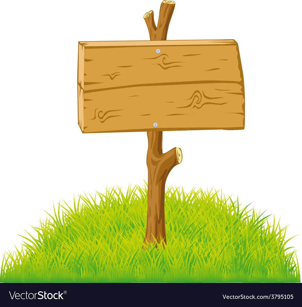 Wooden sign on grass - isolated on white Vector Image