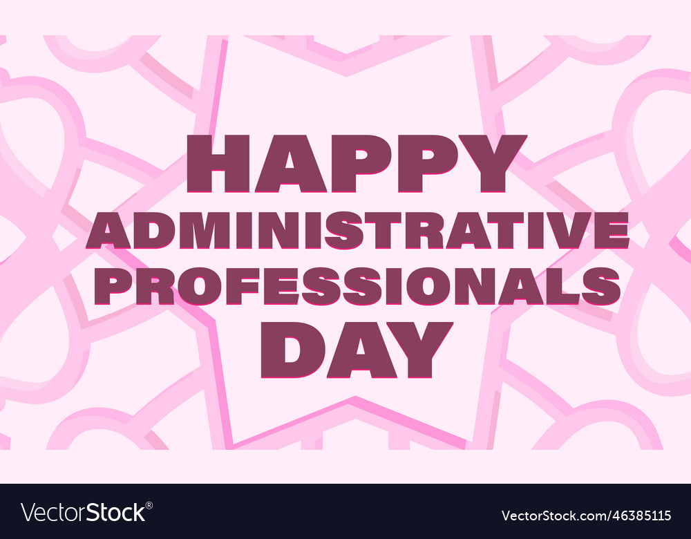 Administrative professionals day Royalty Free Vector Image