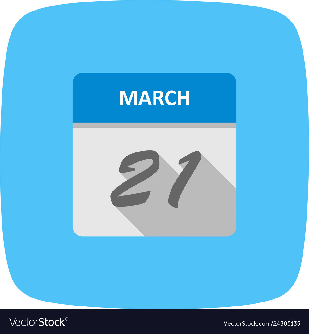 March 21st date on a single day calendar Vector Image