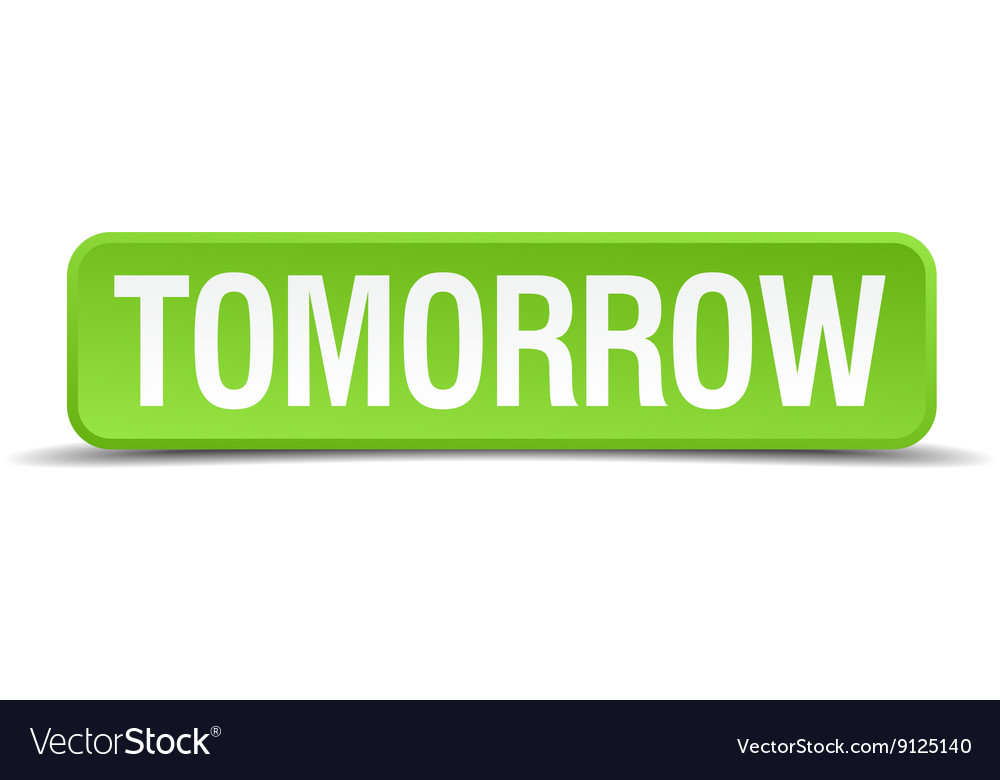 Tomorrow green 3d realistic square isolated button