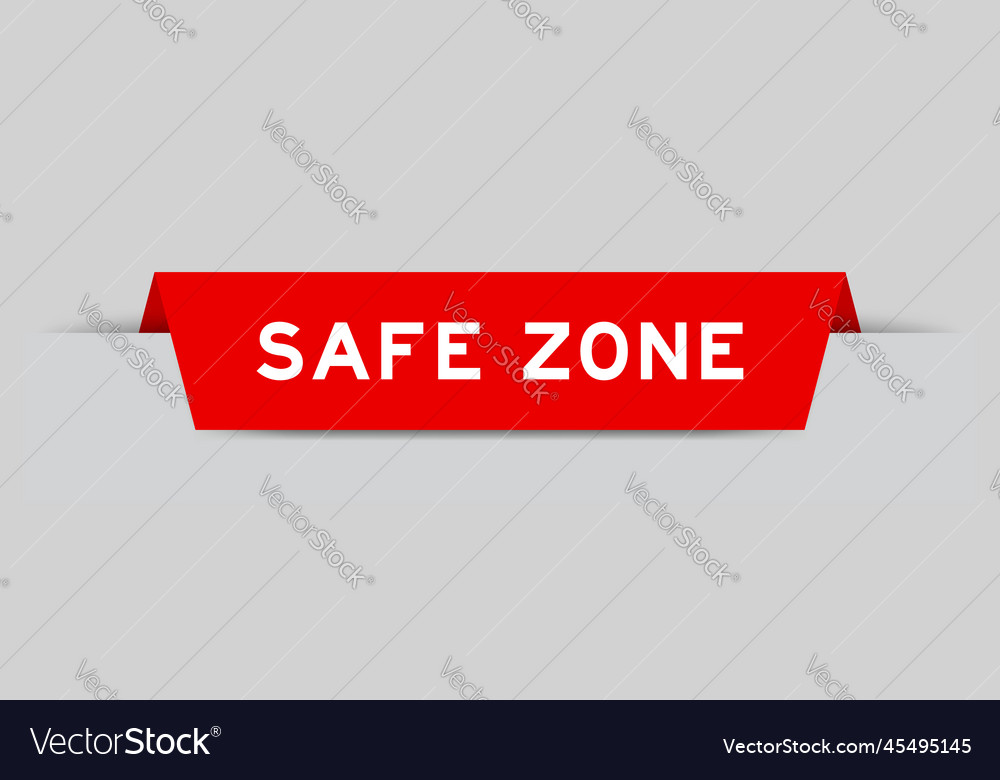 Red color inserted label with word safe zone vector image Red color inserted label with word safe zone