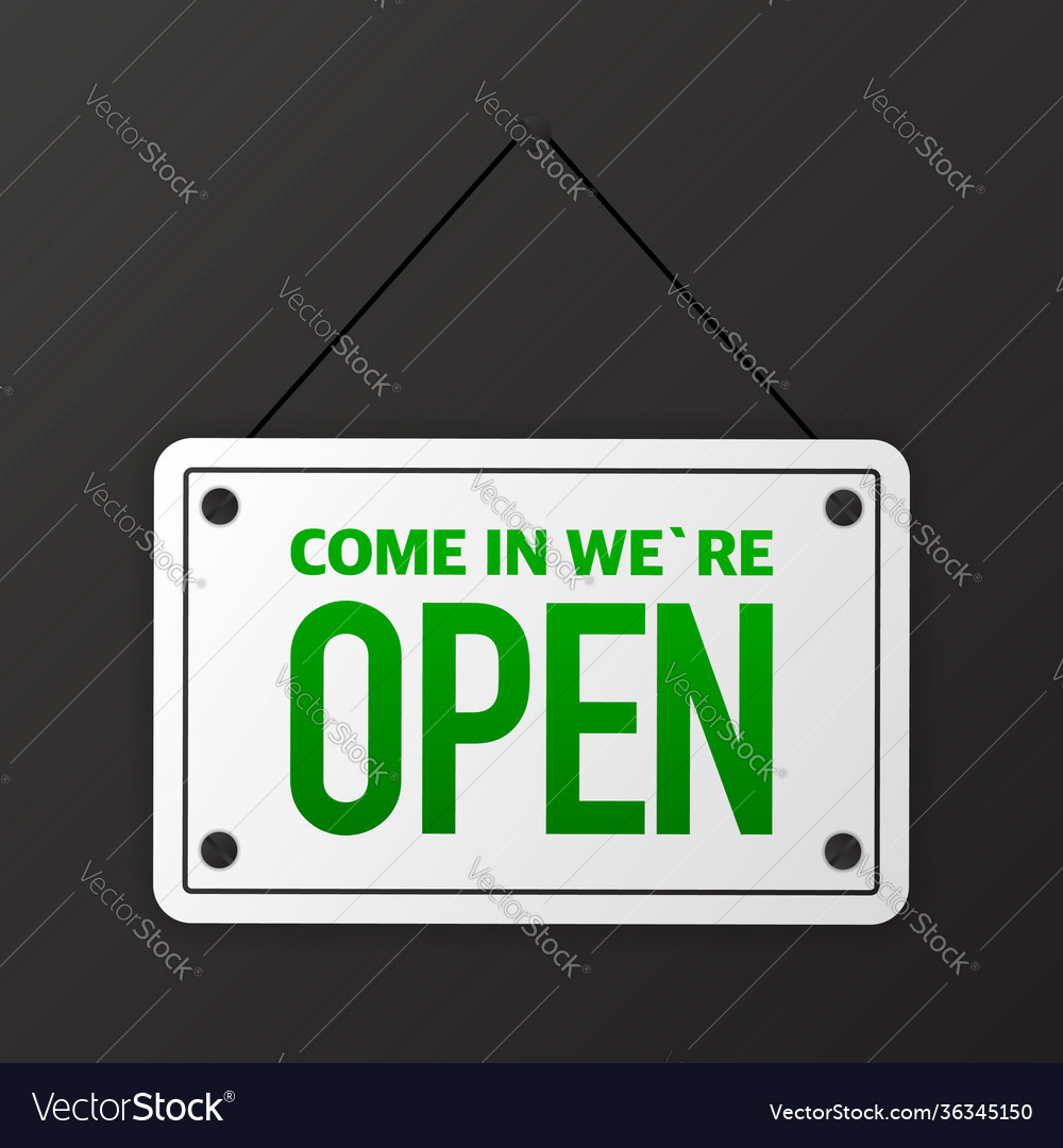 Sign on door store with come in we are open