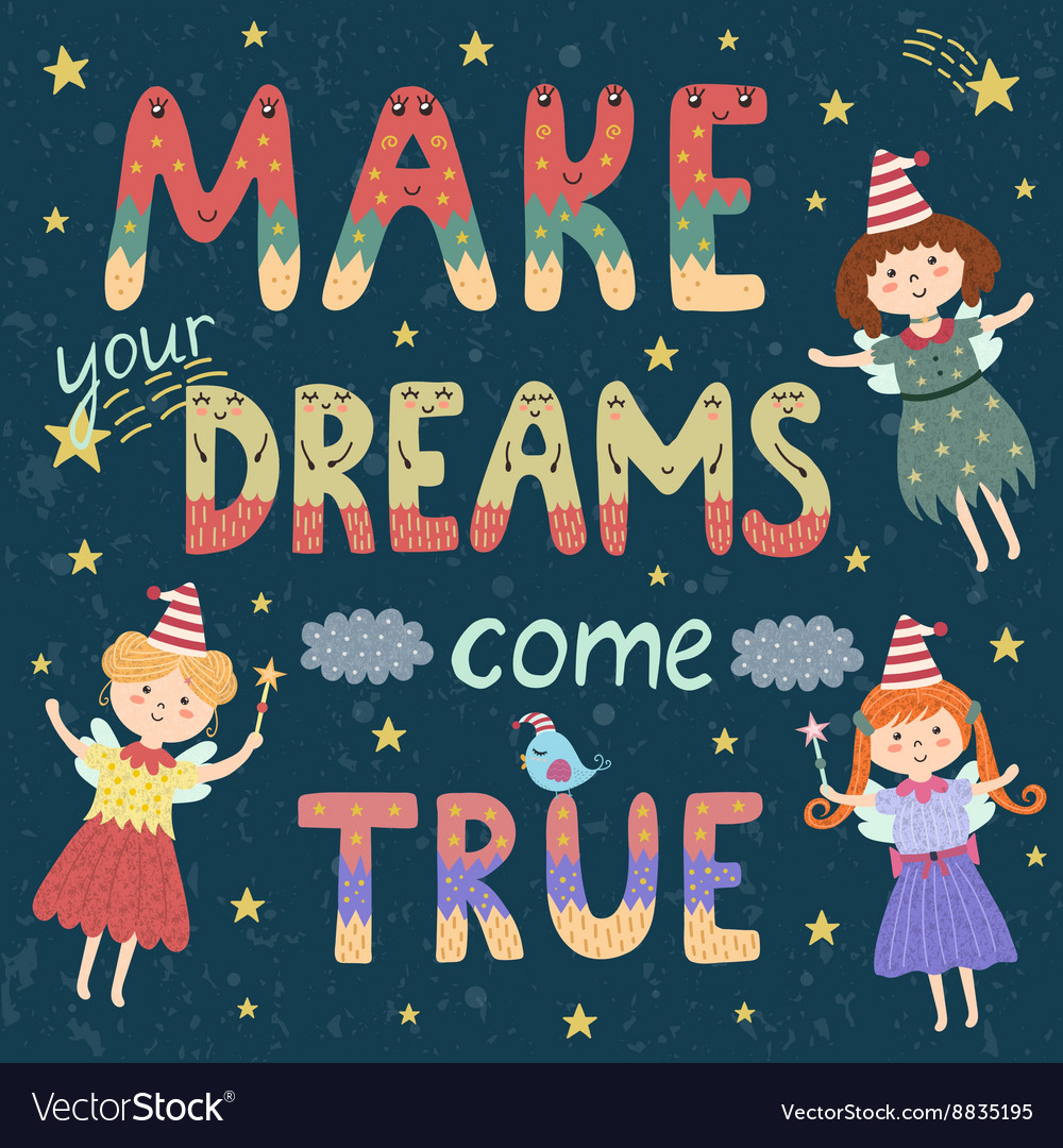 make your dreams come true day