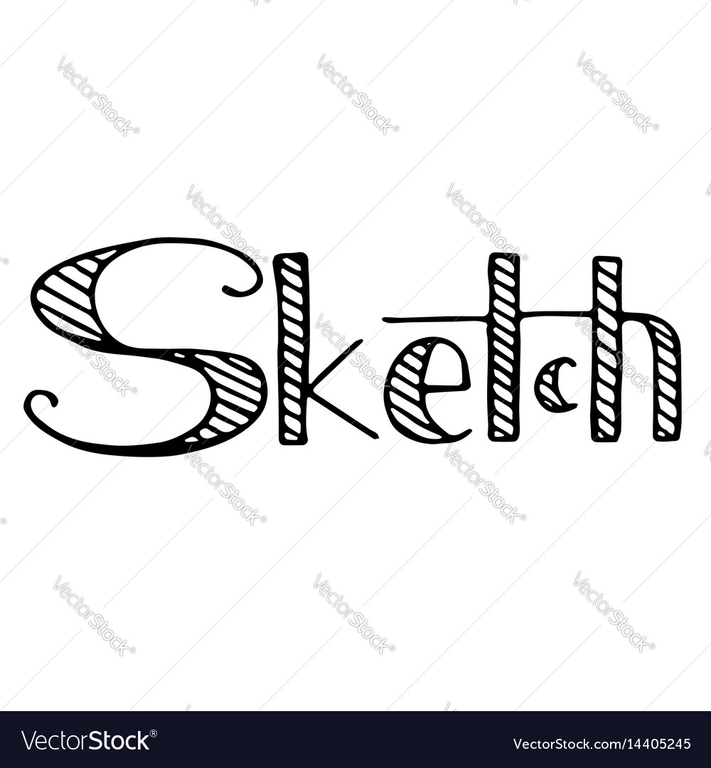 Sketch hand drawn phrase freehand modern