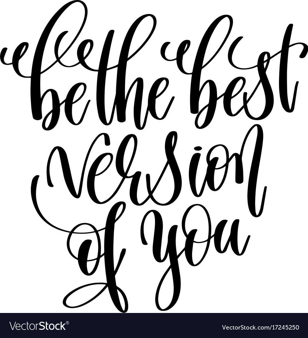 Be the best version of you - hand written Vector Image