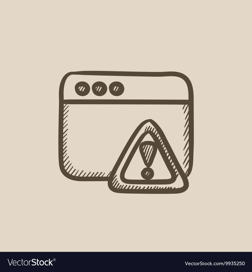 Browser window with warning sign sketch icon