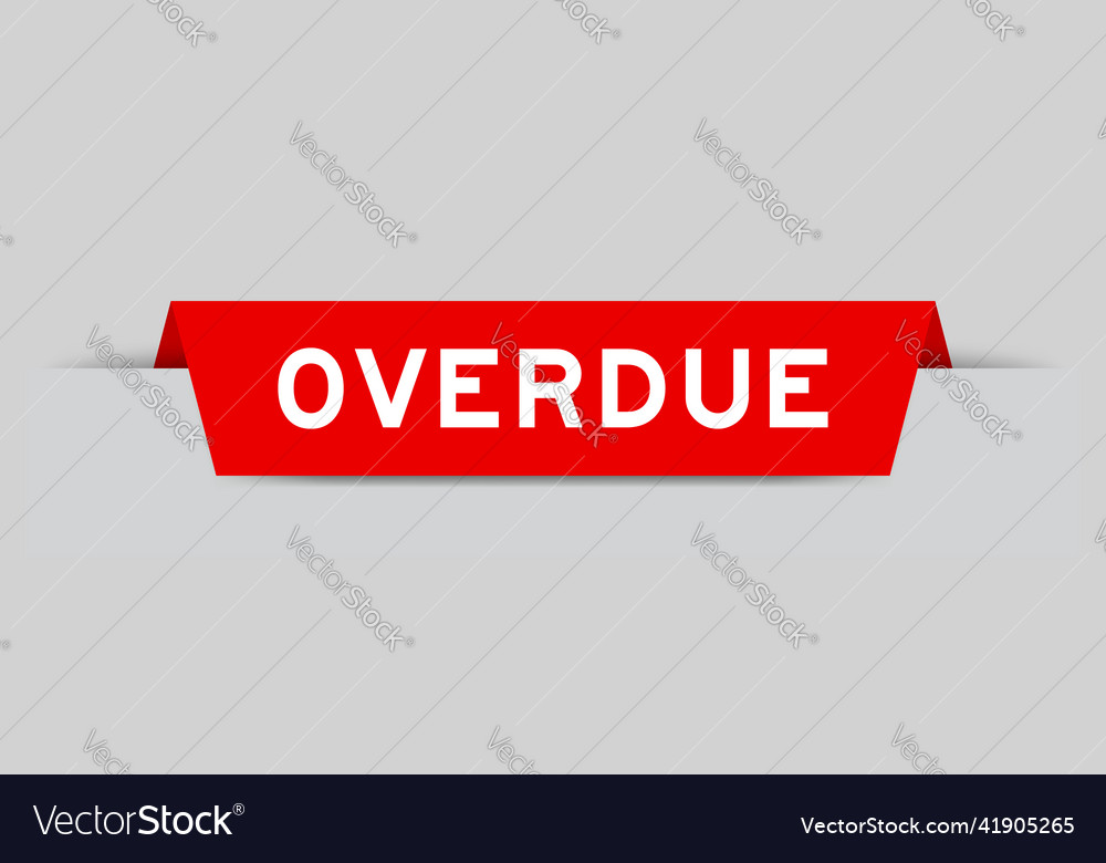 Red color inserted label with word overdue vector image Red color inserted label with word overdue