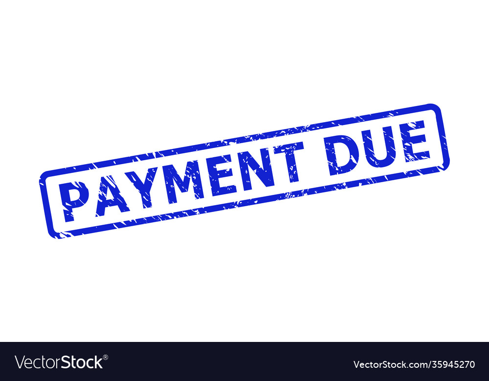 Payment due watermark with corroded style Vector Image