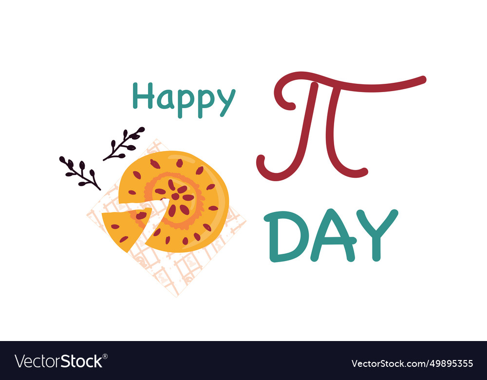 Happy pi day celebration card with pie and pi Vector Image