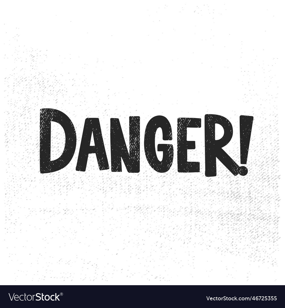 Poster danger lettering Royalty Free Vector Image