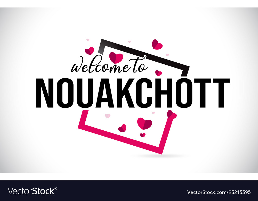 Nouakchott welcome to word text with handwritten