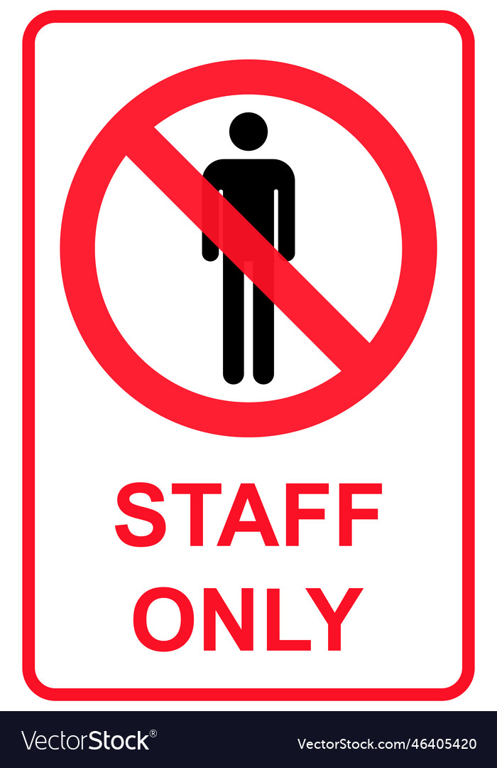 Only staff icon danger zone symbol safety entry Vector Image