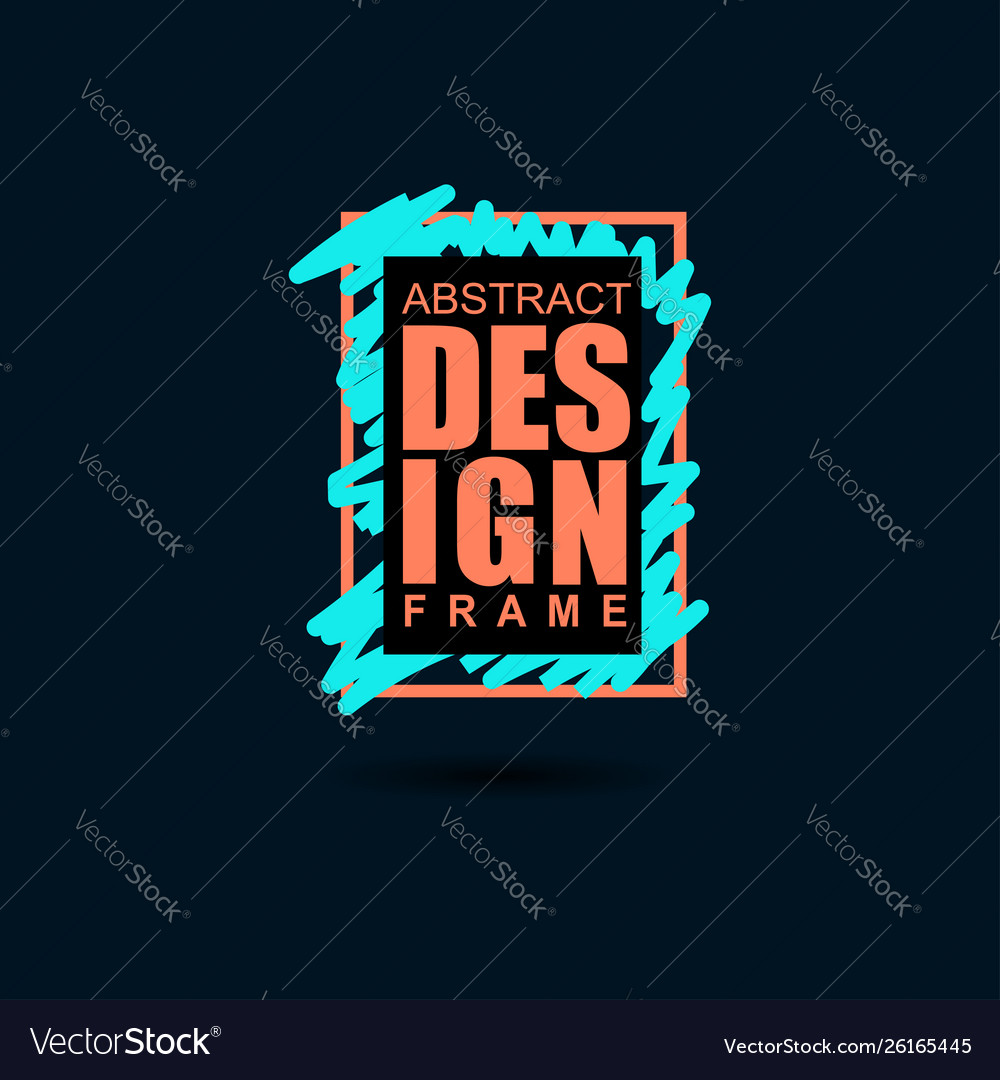 Frame for text modern art graphics vector image Frame for text modern art graphics