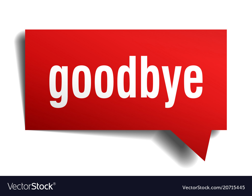 Goodbye red 3d speech bubble Royalty Free Vector Image