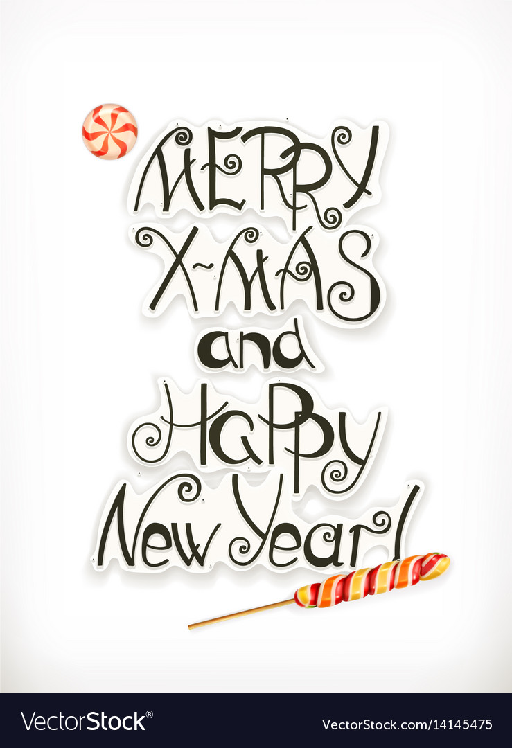 Merry xmas and happy new year christmas lettering Vector Image