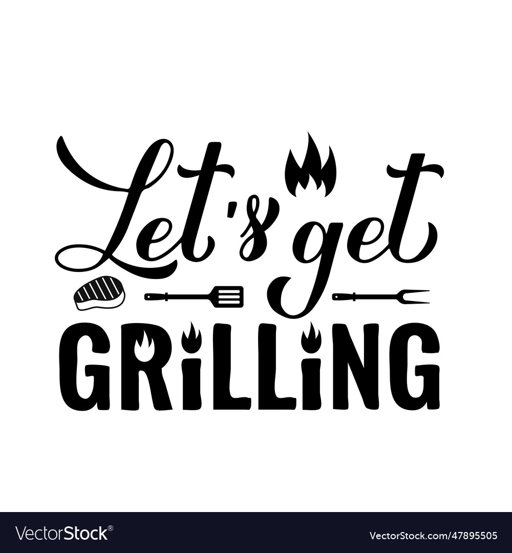 Lets get grilling calligraphy hand lettering