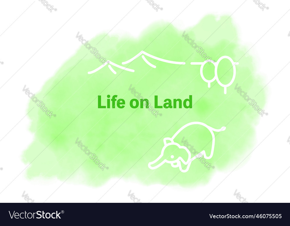 Watercolor Style Sdgs Goal 15 Life On Land Stock Vector Image Art Hot