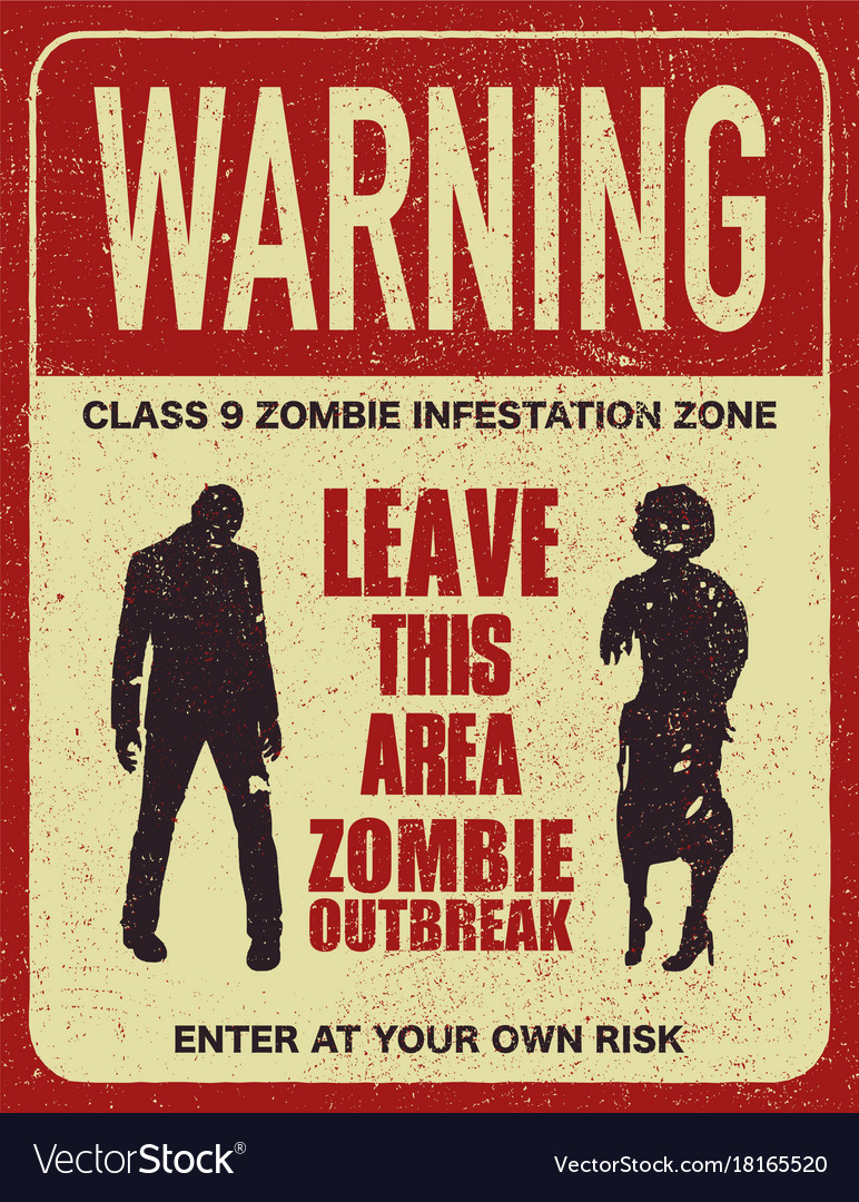 Poster zombie outbreak sign board Royalty Free Vector Image