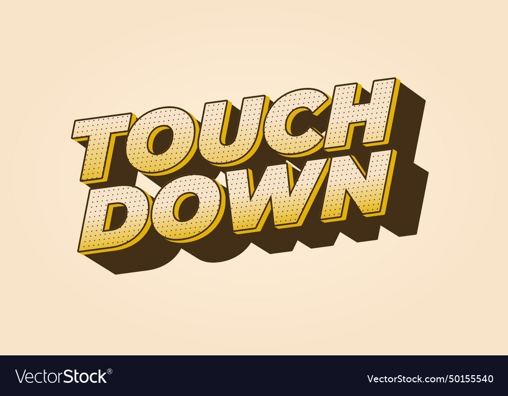 Touch down text effect in eye catching color vector image Touch down text effect in eye catching color