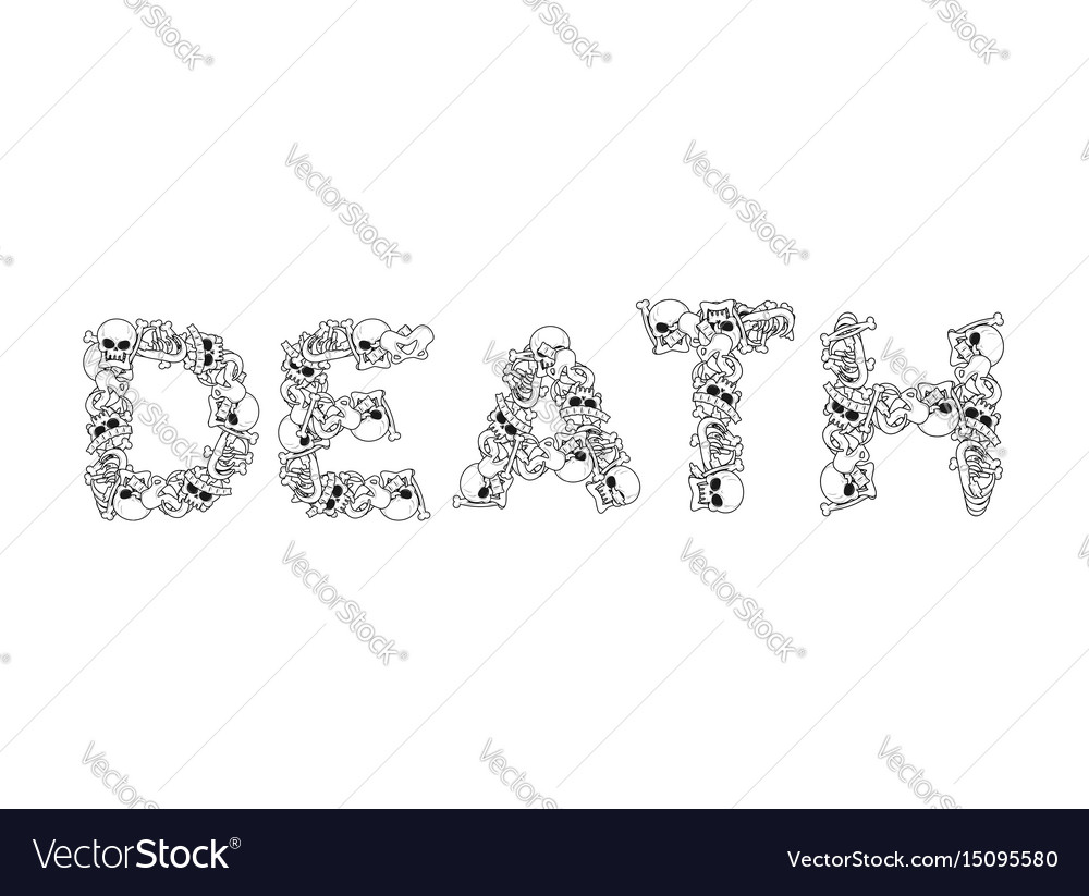 Death typography letters from bones anatomy Vector Image