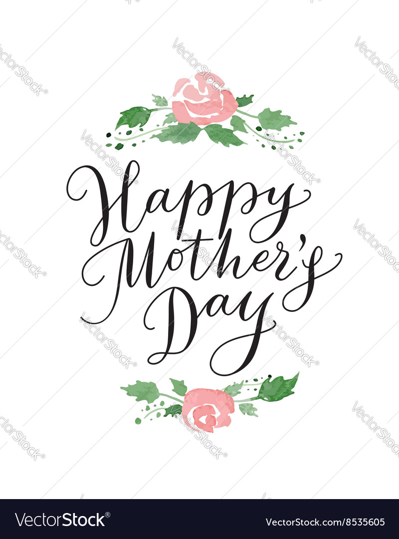 Happy mothers day card with hand drawn text and Vector Image