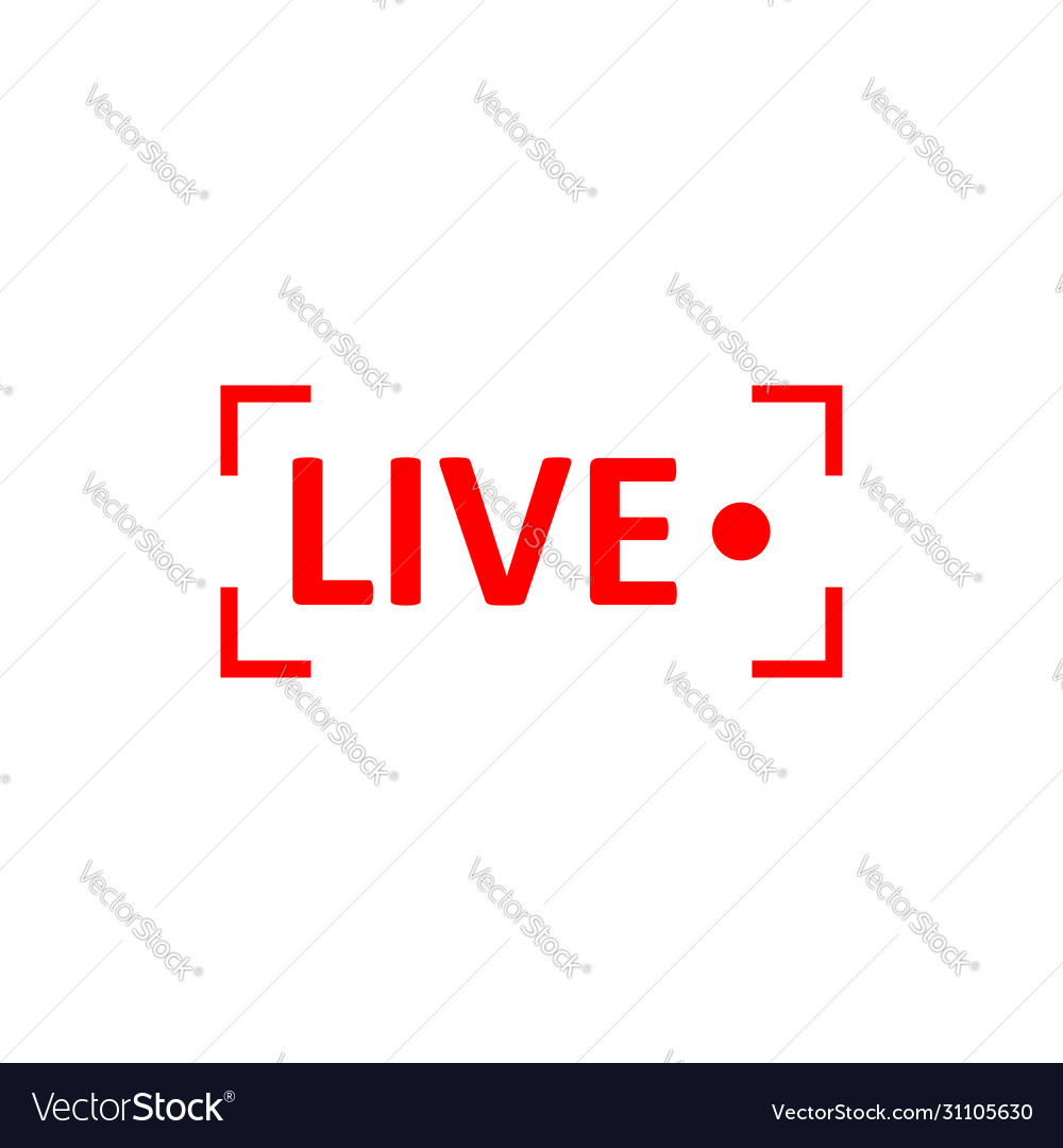 Live stream sign red symbol button Royalty Free Vector Image