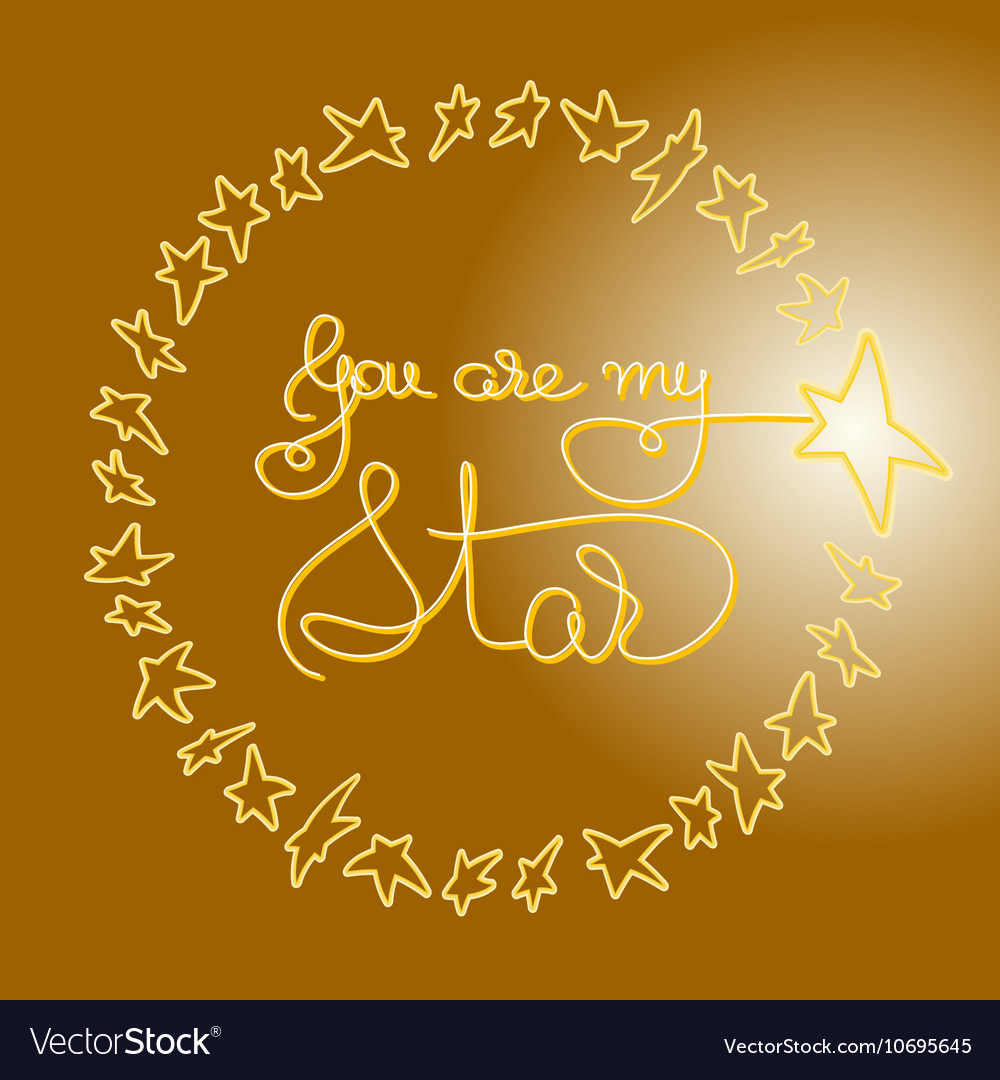 You are my star romantic card with handwritten