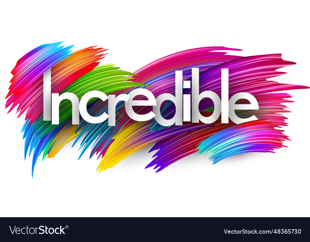 Incredible paper word sign with colorful spectrum Vector Image