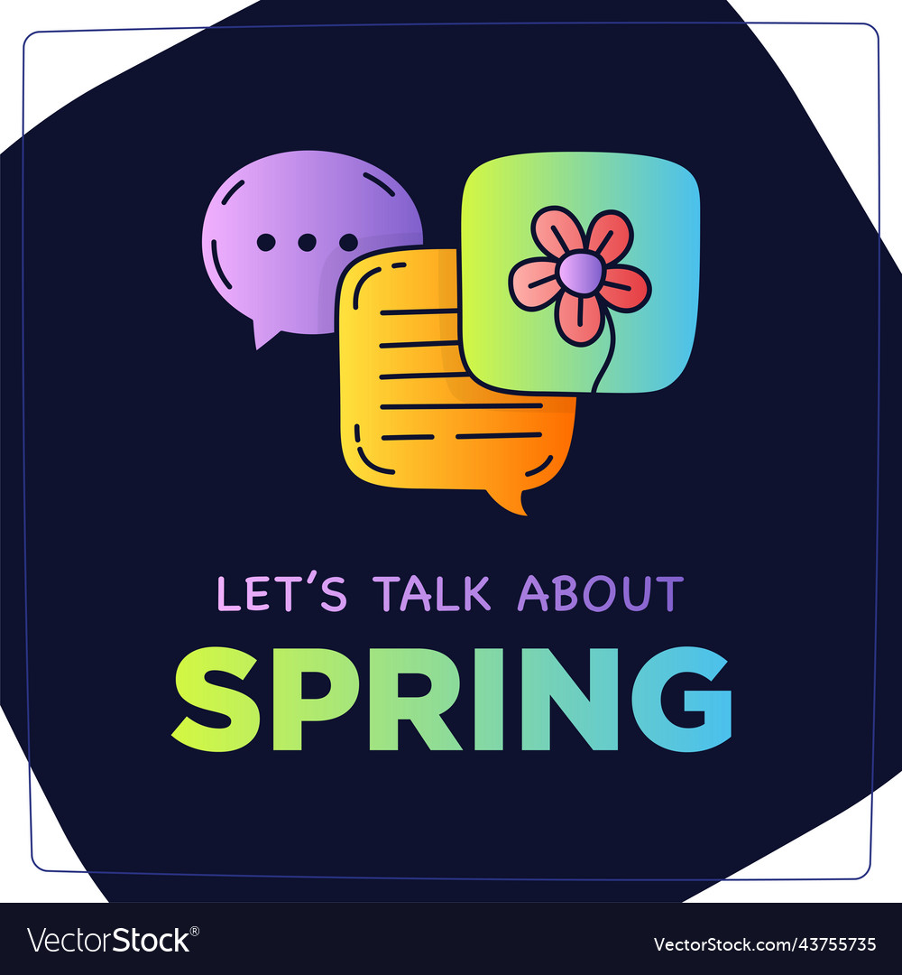 Lets talk about spring doodle dialog speech