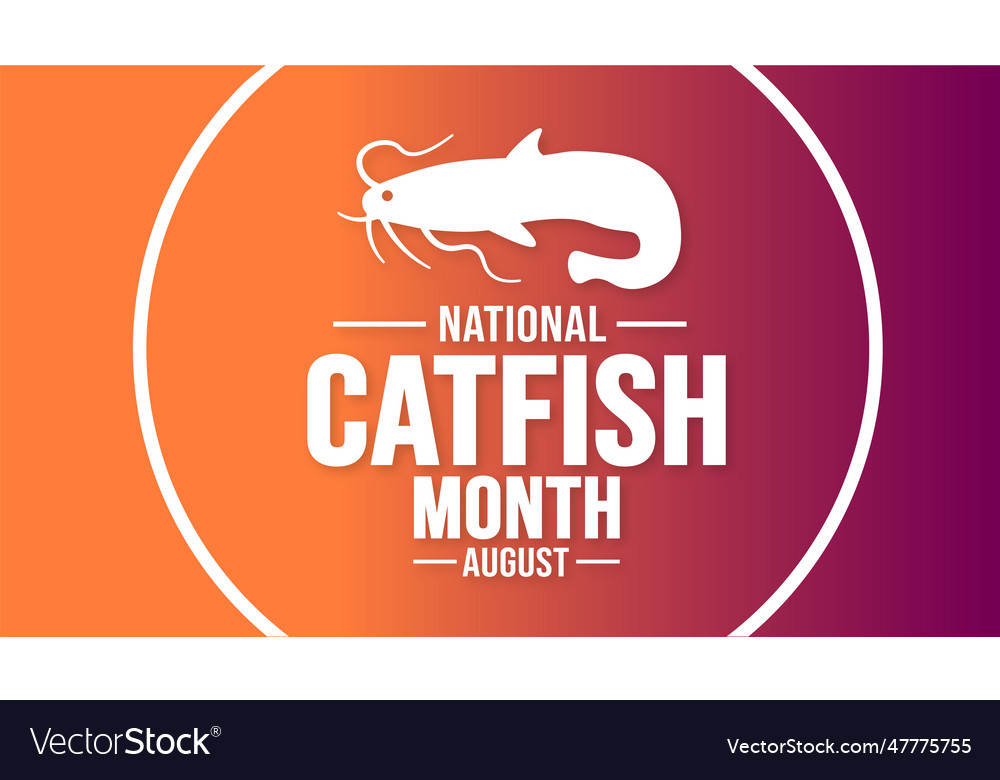 August is national catfish month background