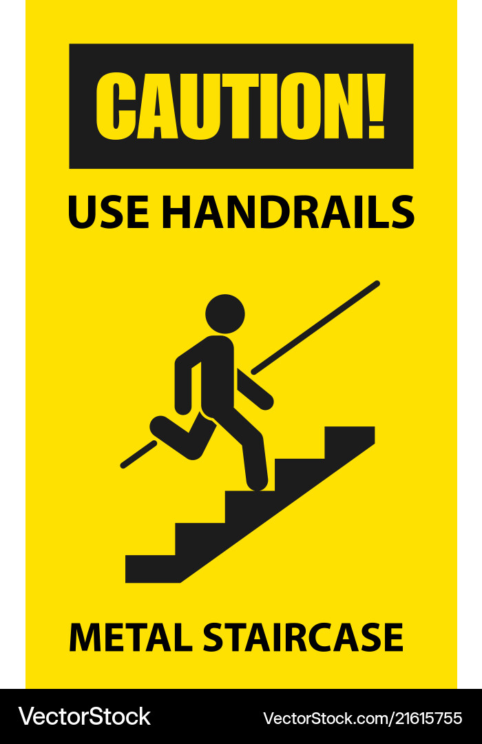 Use handrails to avoid a fall - caution Royalty Free Vector