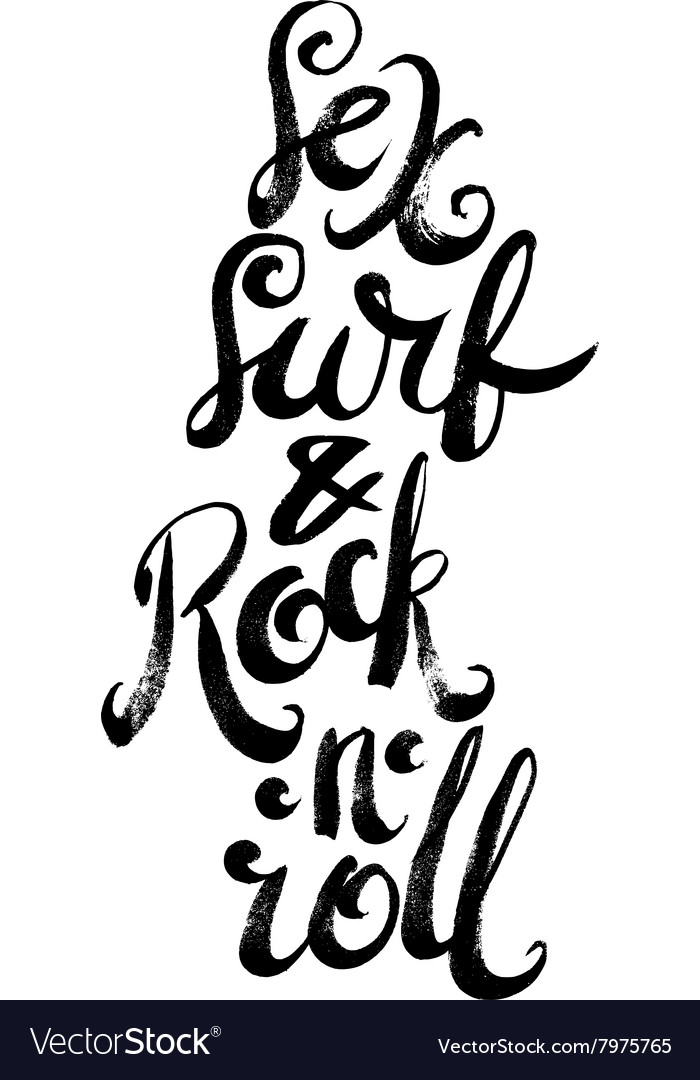 Sex surf and rock-n-roll hand drawn lettering