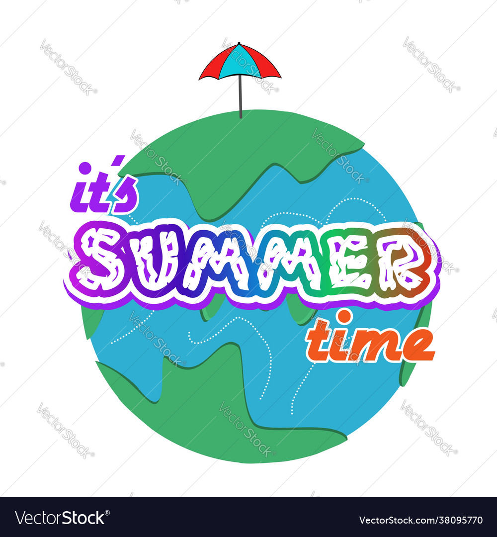 Text its summer time in front globe and und