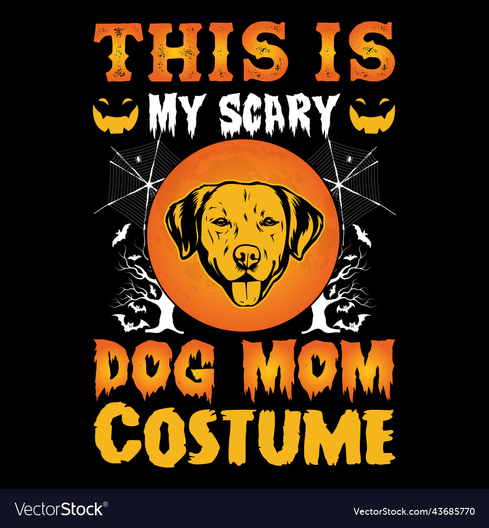 This is my scary dog mom costume