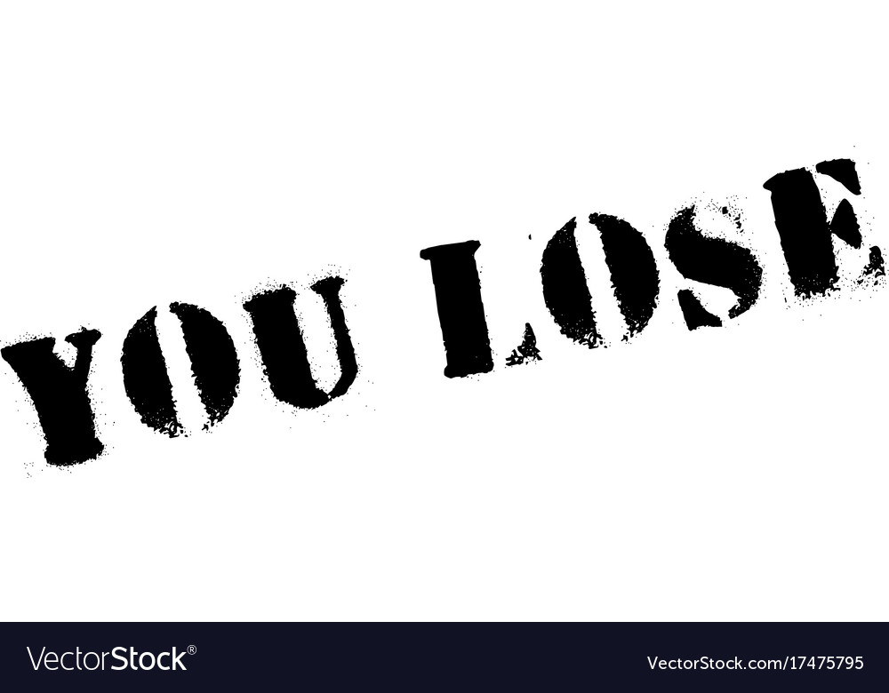 You lose rubber stamp Royalty Free Vector Image