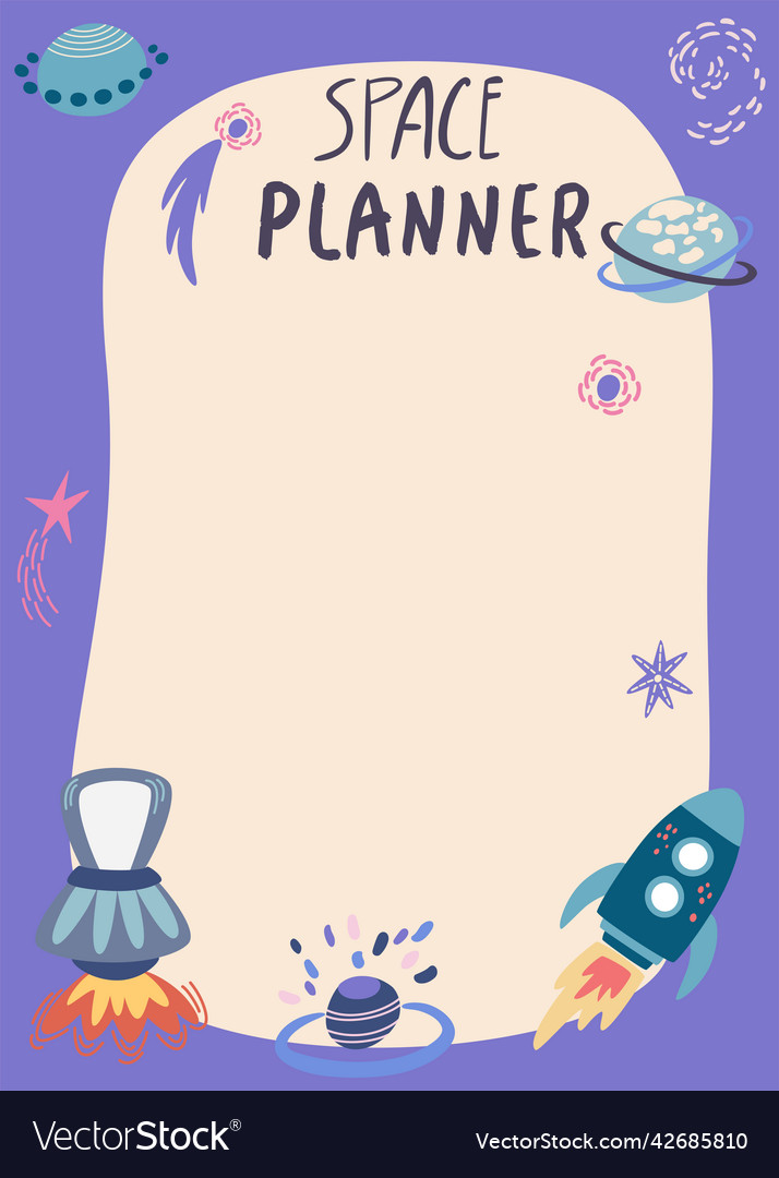 Planning list with space planner spaceships Vector Image Planning list with space planner spaceships
