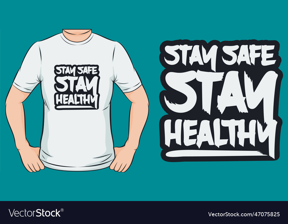 Stay safe healthy t-shirt design