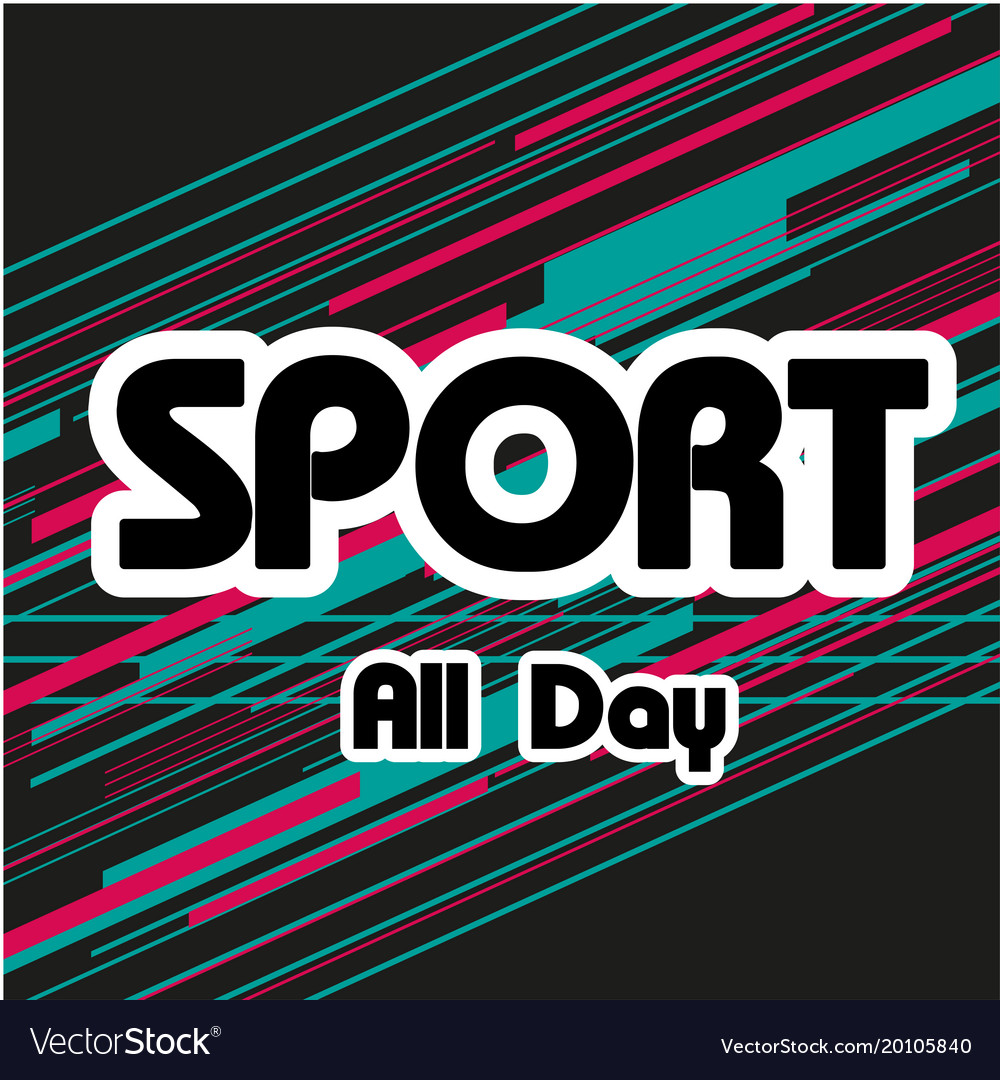 Sport All Day Text Bunte Streifen