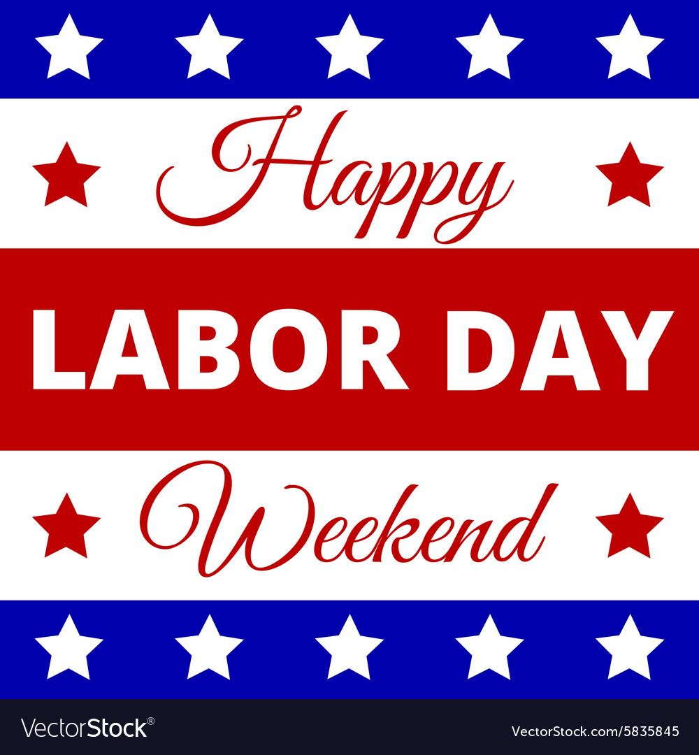 Happy labor day Royalty Free Vector Image - VectorStock