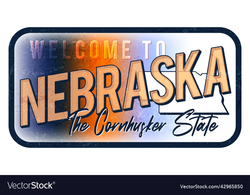 Willkommen bei nebraska vintage rusty metal sign vector image Willkommen bei nebraska vintage rusty metal sign