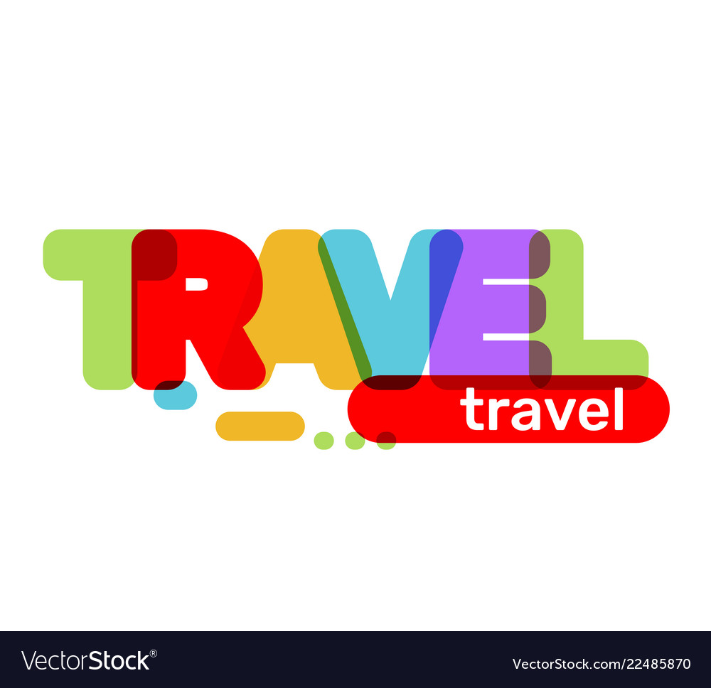 Creative of multicolor travel business word