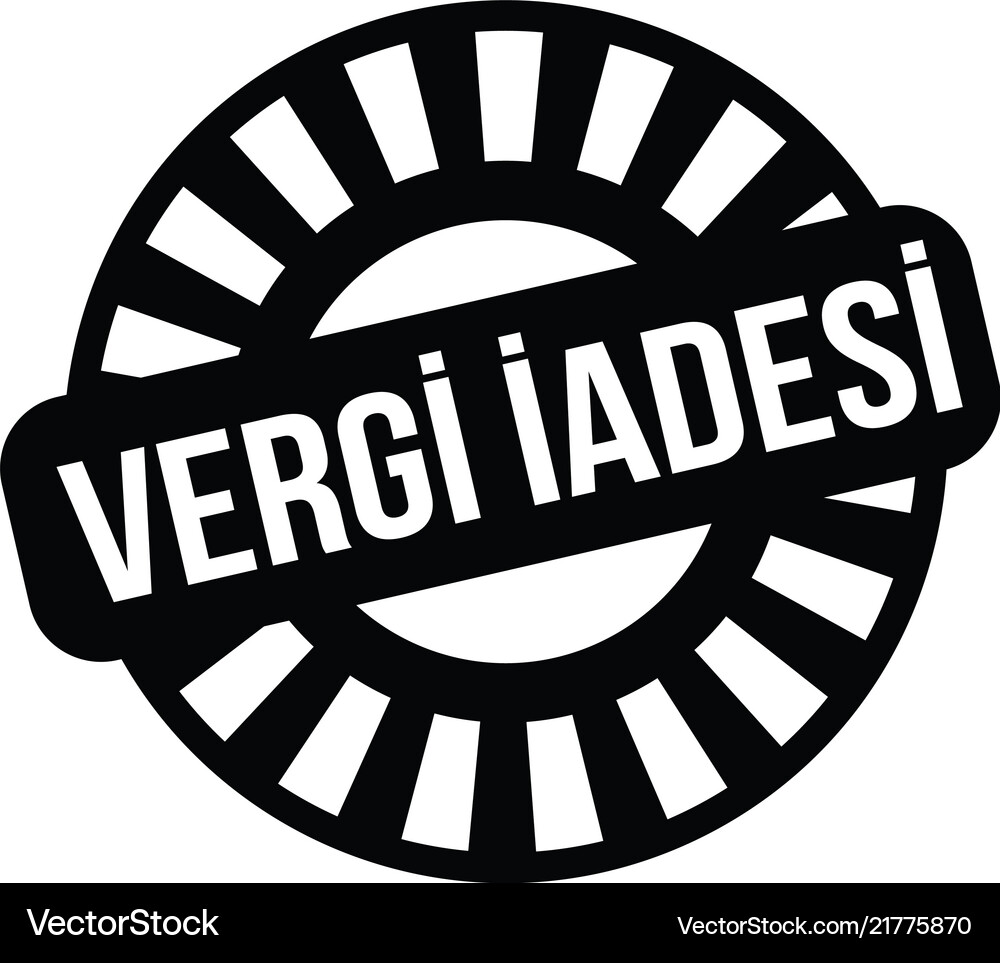 Tax return stamp in turkish Royalty Free Vector Image